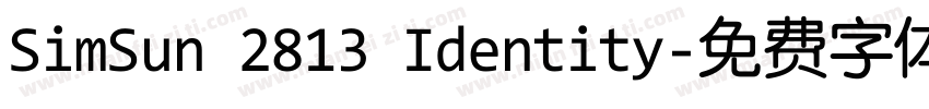 SimSun 2813 Identity字体转换